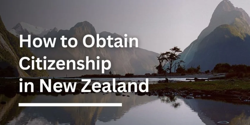 Obtain Citizenship in New Zealand